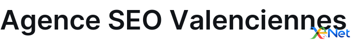 Agence SEO Valenciennes